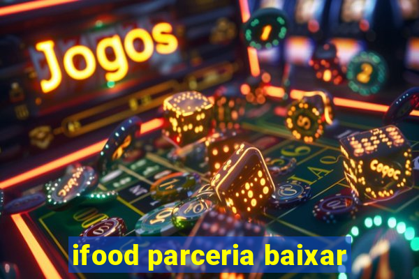 ifood parceria baixar